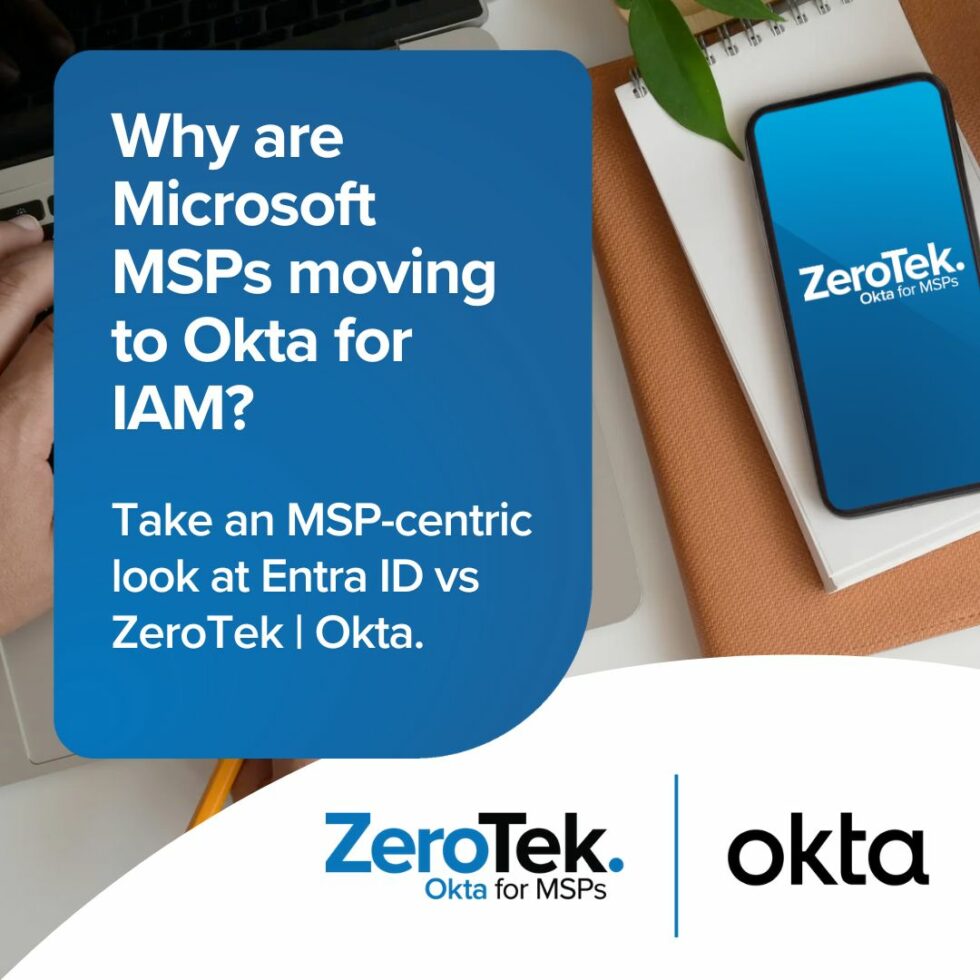 ZeroTek Okta vs. Microsoft Entra ID ZeroTek