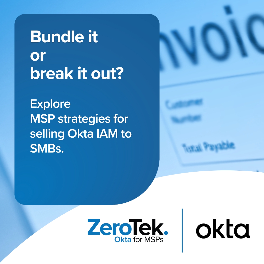 Bundled vs. itemized: How MSPs sell Okta IAM services to SMBs