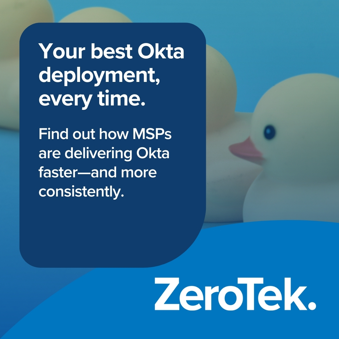How automated Okta configurations change the economics of MSP deployments